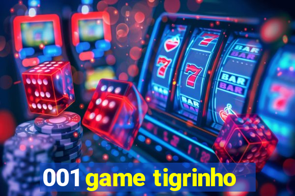 001 game tigrinho